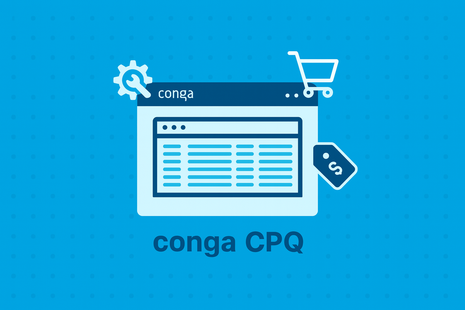 Conga (Apttus) CPQ Training